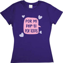 Cargar imagen en el visor de la galería, Playera Dia de la Mujer por Mi, por ti, por Todas 8 de Marzo, 8M