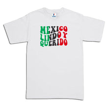 Cargar imagen en el visor de la galería, Playera México Lindo y Querido 15 de Septiembre Día de la Independencia Días Patrios de Algodón con Manga Corta Mexico