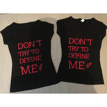 Cargar imagen en el visor de la galería, Divergente Playeras Don´t Try To Define Me Leal