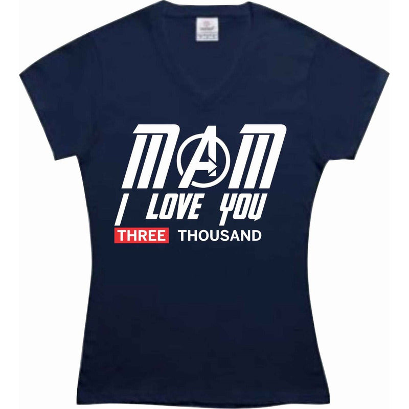 Playera Avengers Ironman Mom I Love You 3000 Endgame Mamá