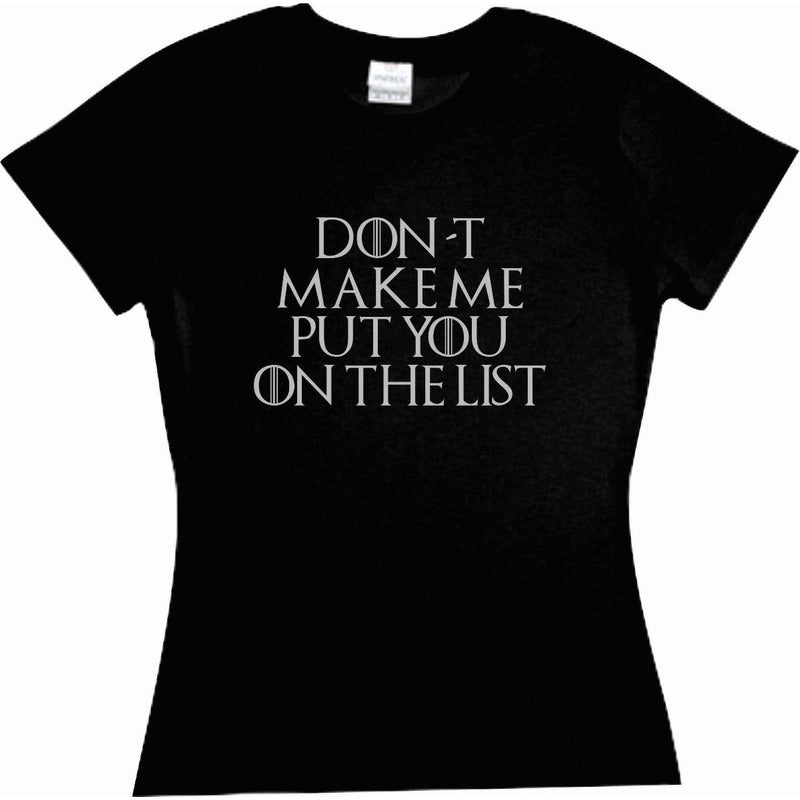 Playera Game Of Thrones Arya Don´t Make Me Put You List Dama