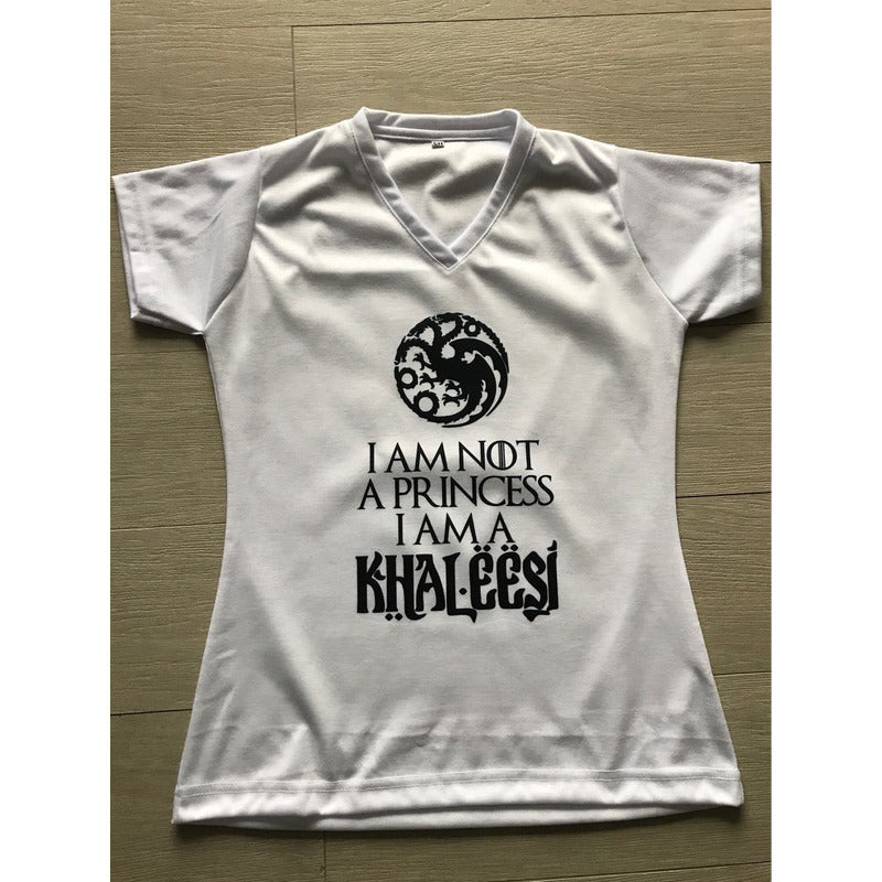 Playera Im Not A Princess I Am A Khalessi Game Of Thrones