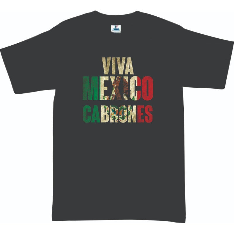 Playera Viva Mexico Cabrones Unisex 15 De Septiembre Mod 1