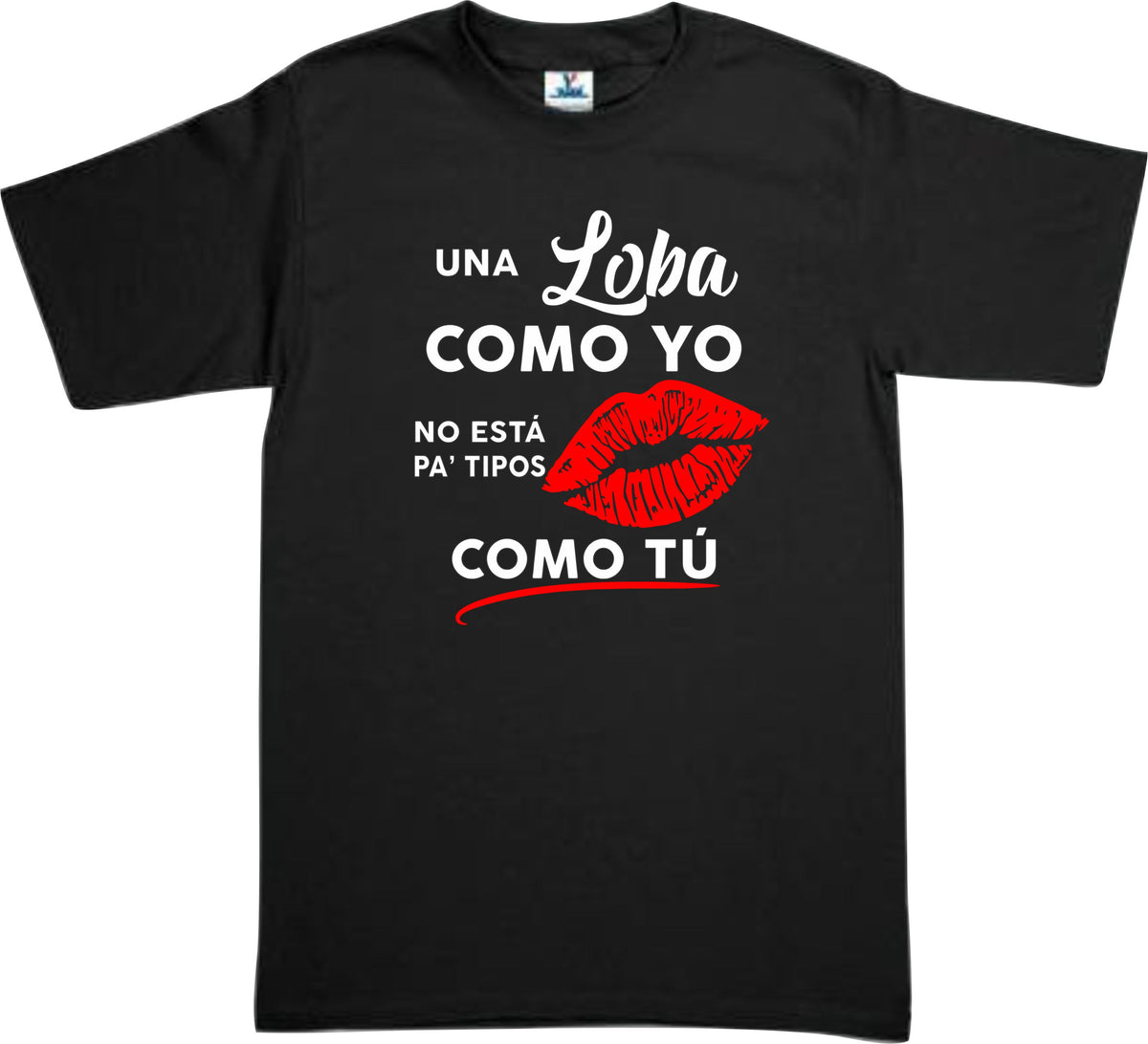 Playera Una loba como yo no esta pa tipos como tu Beso Shakira BZRP