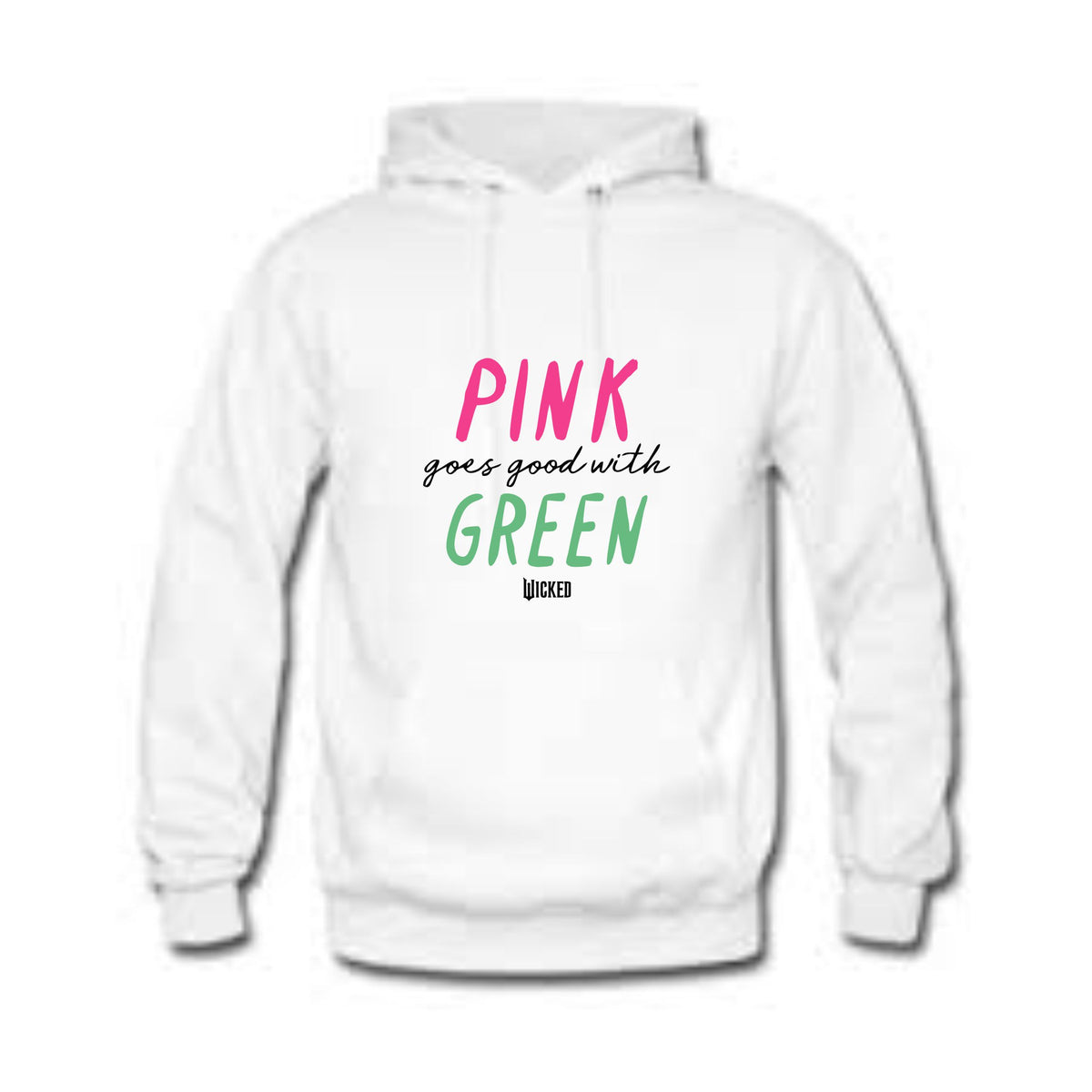 Sudadera Pink goes good with green Wicked