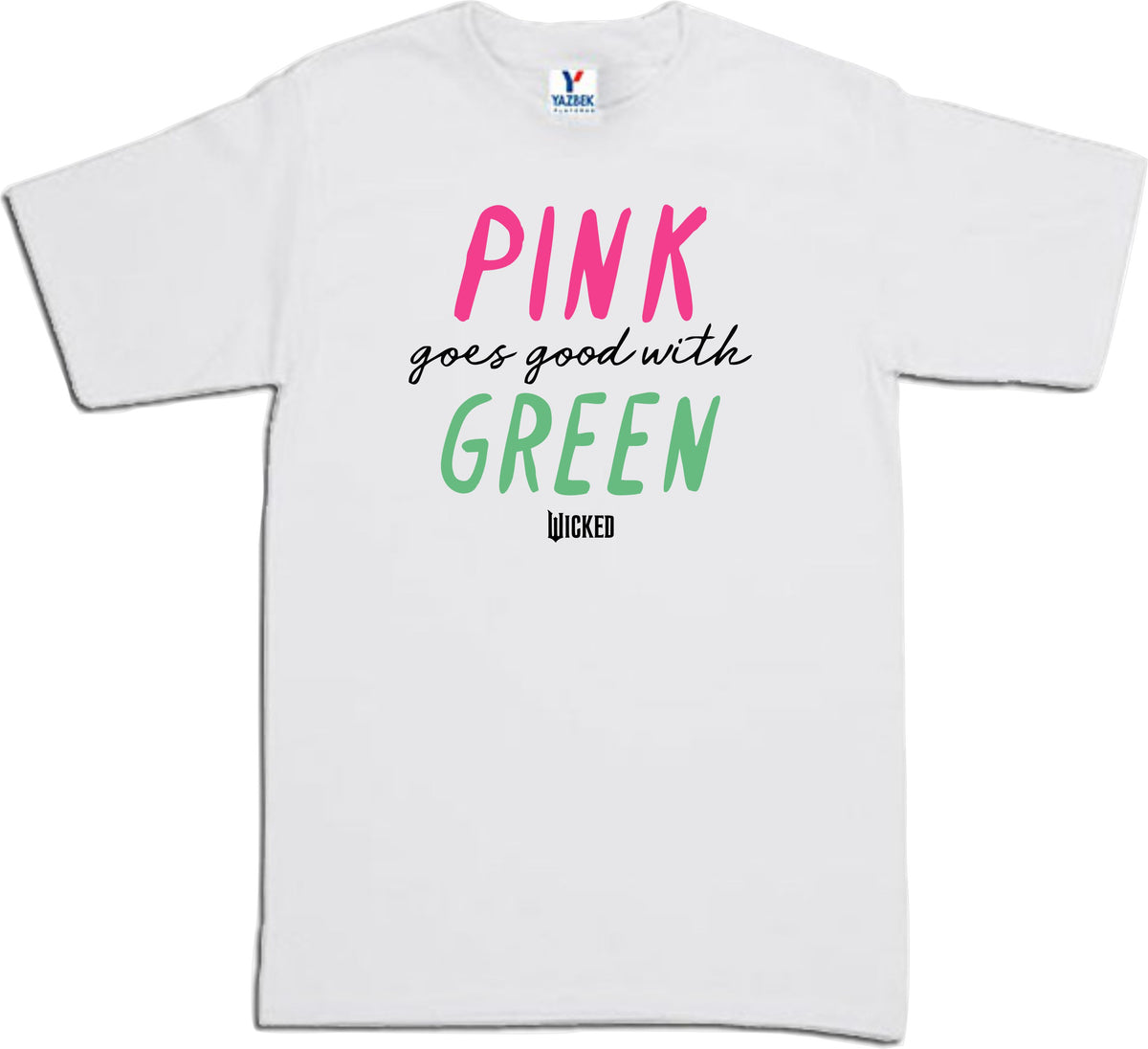 Playera Pink Goes with Green Wicked