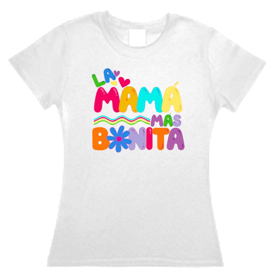 Playera La Mama mas Bonita Dia de Las Madres 10 de Mayo Bichota