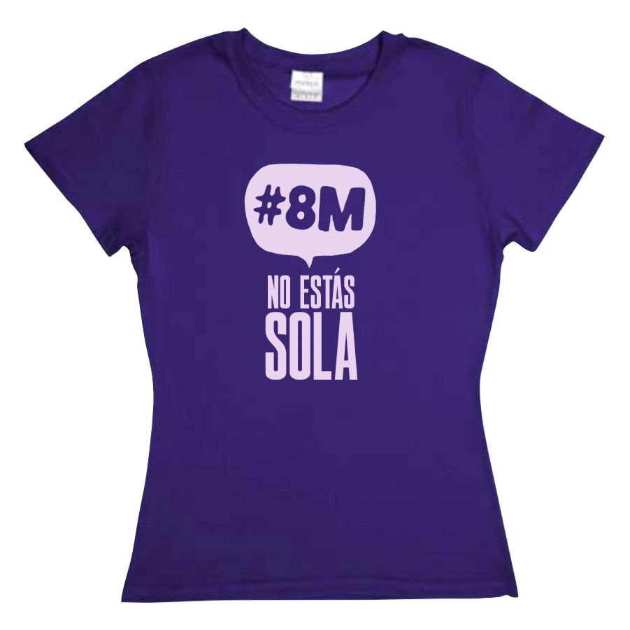 Playera Dia de la Mujer no estas Sola 8M 8 de Marzo Dia Internacional de la Mujer