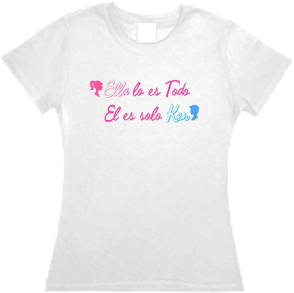 Playera Barbi Ella lo es Todo El es solo Dama/Caballero/Infantil