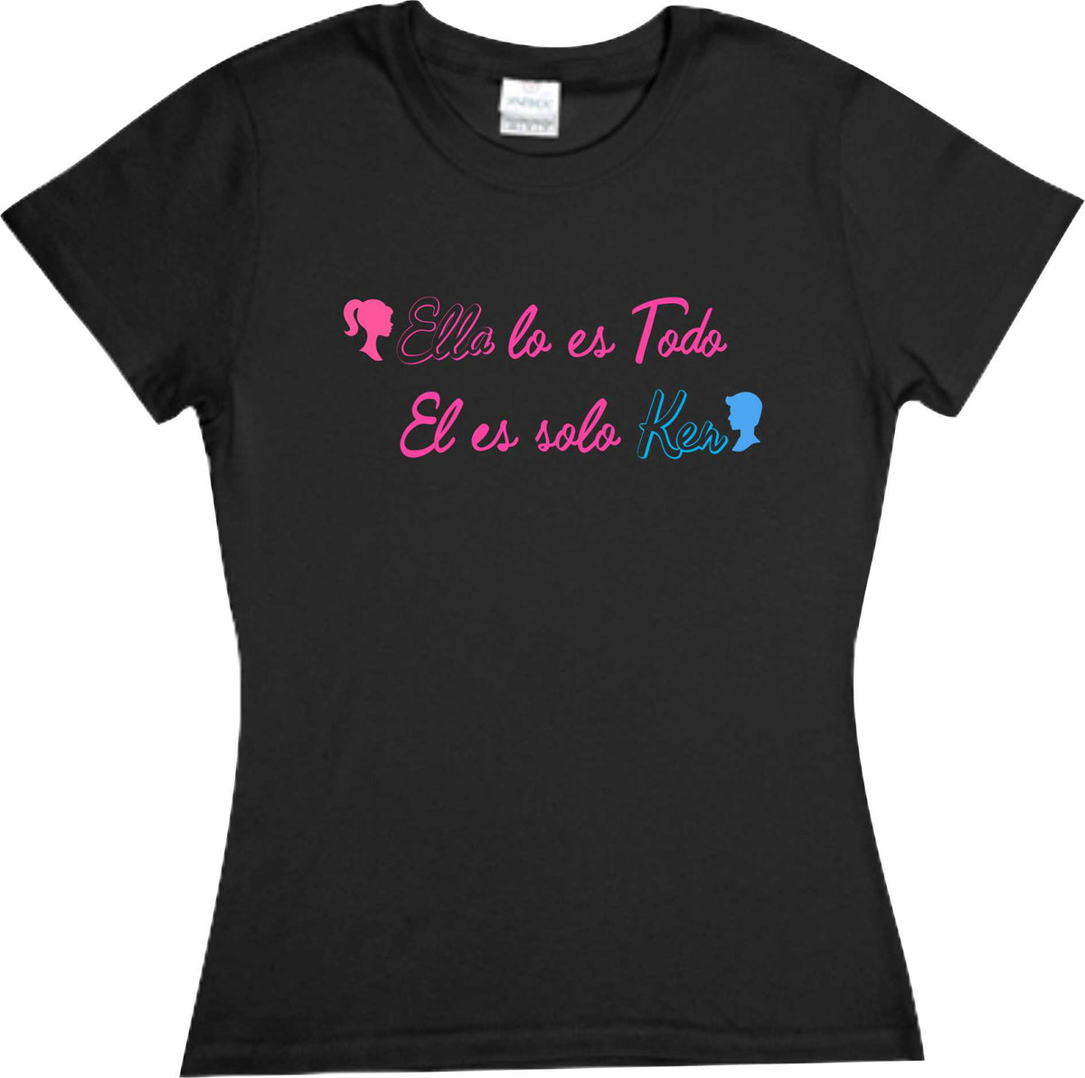 Playera Barbi Ella lo es Todo El es solo Dama/Caballero/Infantil