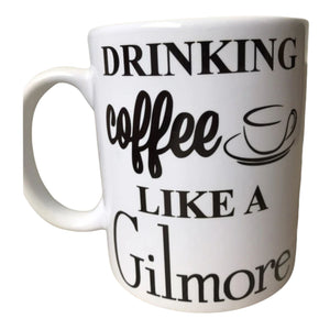 1 Taza Gilmore Girls I Drink Coffee Like A Gilmore