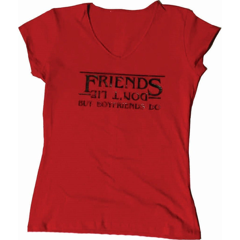 Playera Stranger Things Friends Dont Lie Boyfriends Do Rojo