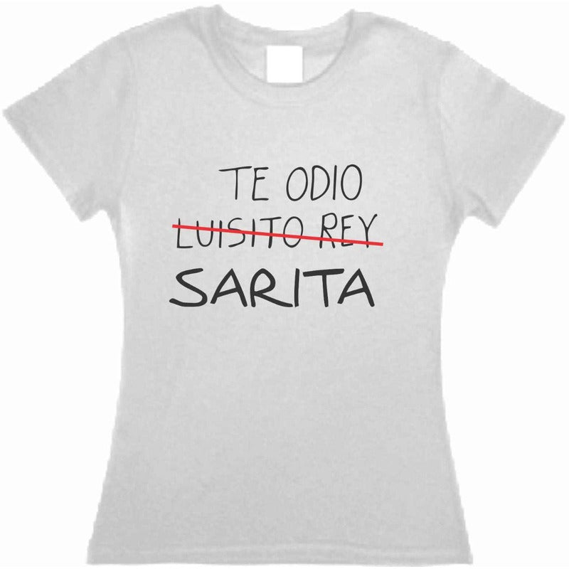 Playera Te Odio Sarita Jose Jose Envio Gratis Dama