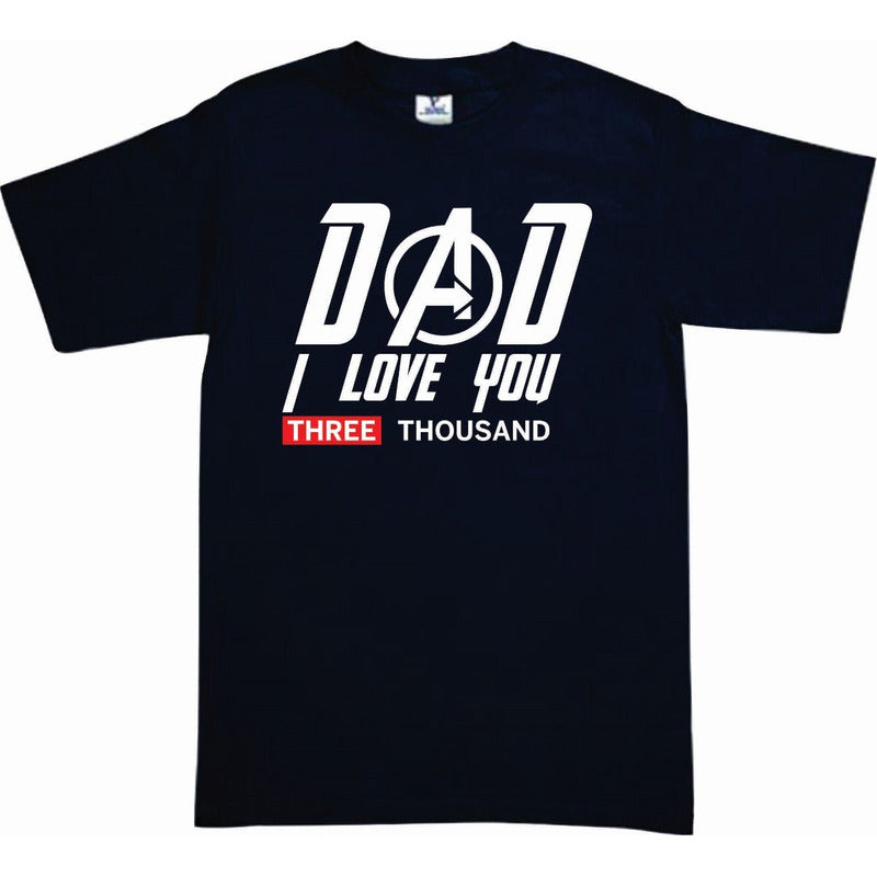 Playera Avengers Ironman Dad I Love You 3000 Dia Del Padre