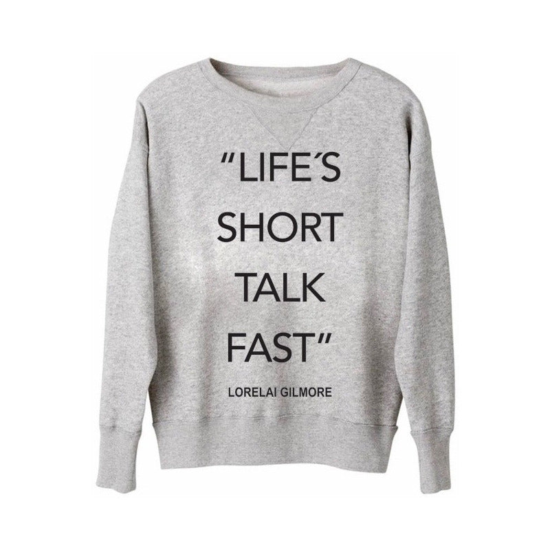 Sudadera Gilmore Girls Lifes Short Talk Fast