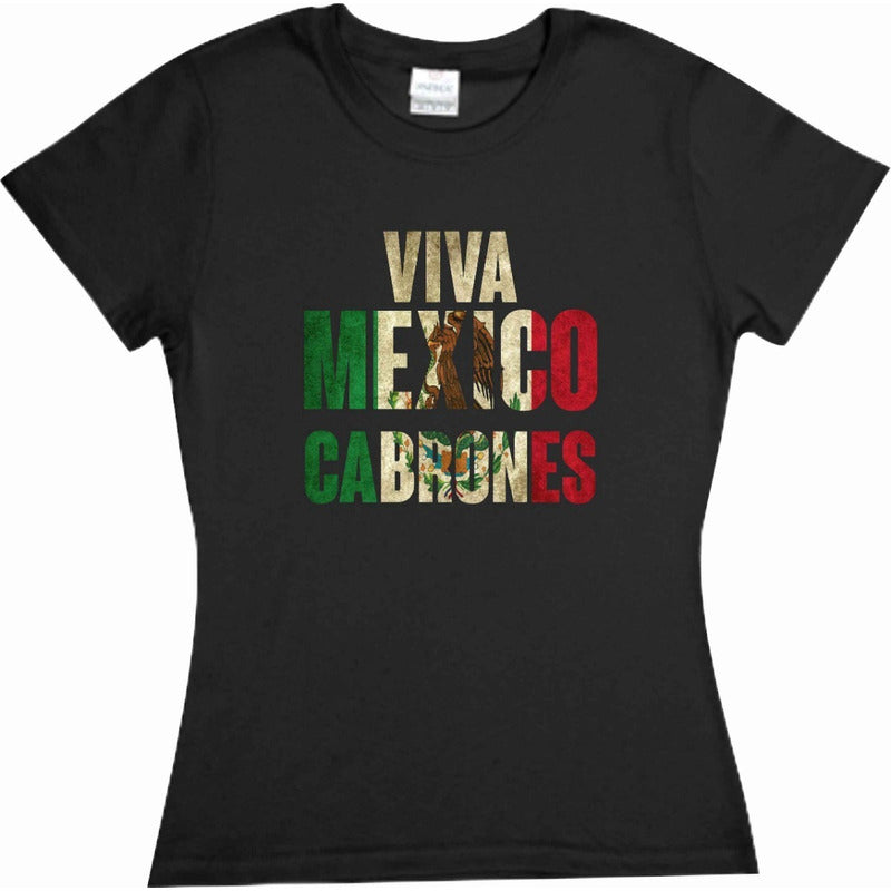 Playera Viva Mexico Cabrones Dama 15 De Septiembre  Mod 1
